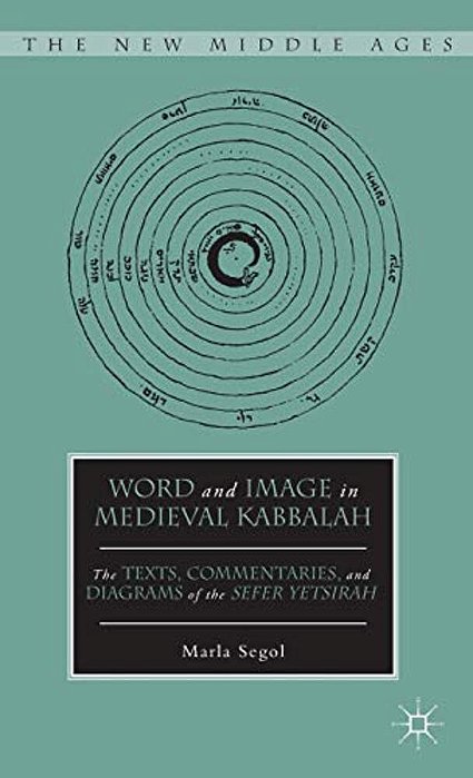 Word And Image In Medieval Kabbalah-..