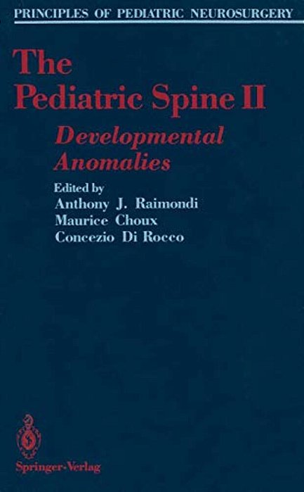 The Pediatric Spine II: Developmental Anomalies-..