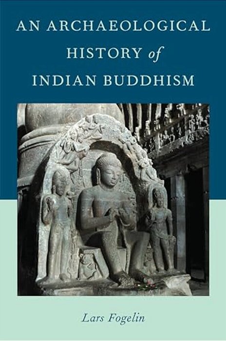 Archaeological History Of Indian Buddhism-..