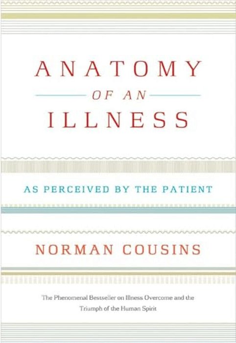 Anatomy Of An Illness: As Perceived By The Patient-..