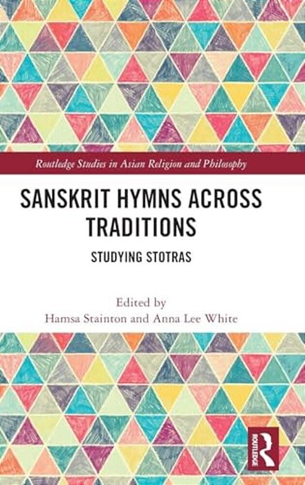 Sanskrit Hymns Across Traditions: Studying Stotras-..