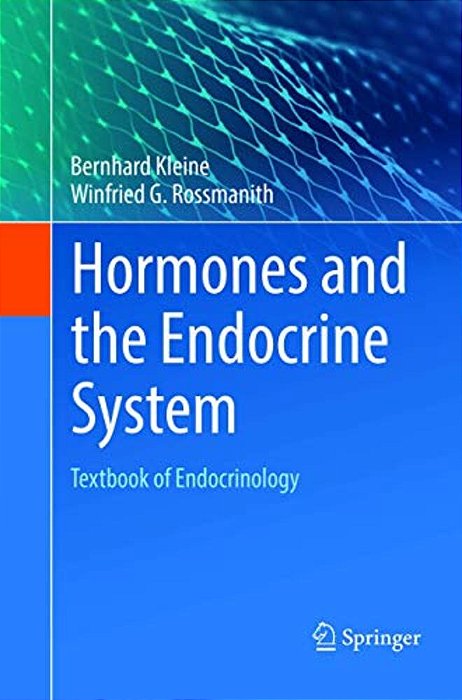 Hormones And The Endocrine System: Textbook Of Endocrinology-..