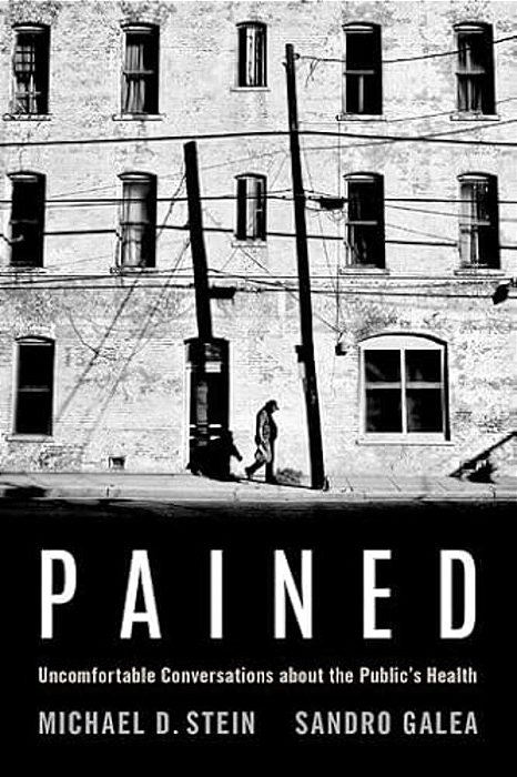 Pained: Uncomfortable Conversations About The Public's Health-..