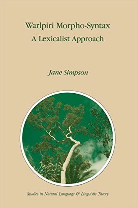 Warlpiri Morpho-Syntax: A Lexicalist Approach-..