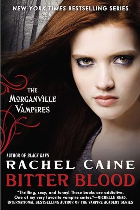 Bitter Blood: The Morganville Vampires-..