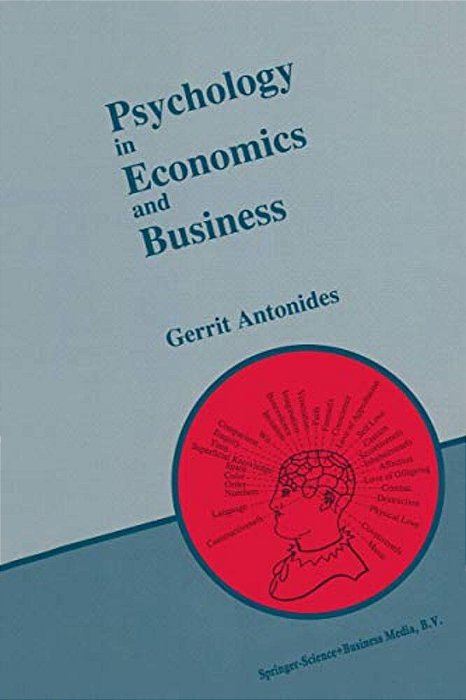 Psychology In Economics And Business: An Introduction To Economic Psychology-..