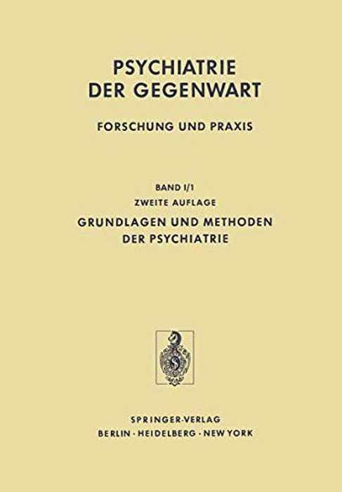 Grundlagen Und Methoden Der Psychiatrie-..