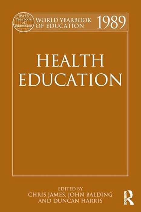 World Yearbook Of Education 1989: Health Education-..
