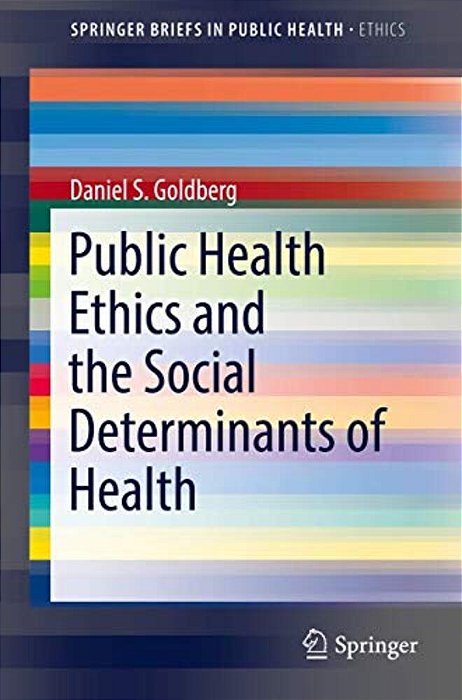 Public Health Ethics And The Social Determinants Of Health-..