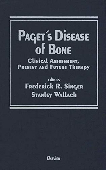 Paget's Disease Of Bone: Clinical Assessment, Present And Future Therapy Proceedings Of The Symposium On The Treatment Of Paget's Disease Of Bone, Hel-..