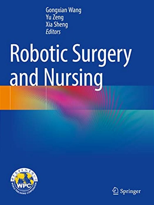 Robotic Surgery And Nursing-..