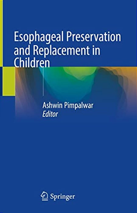 Esophageal Preservation And Replacement In Children-..