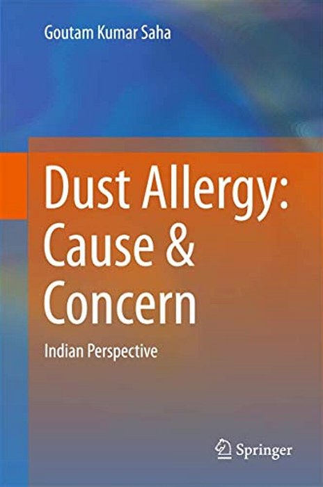 Dust Allergy: Cause & Concern: Indian Perspective-..