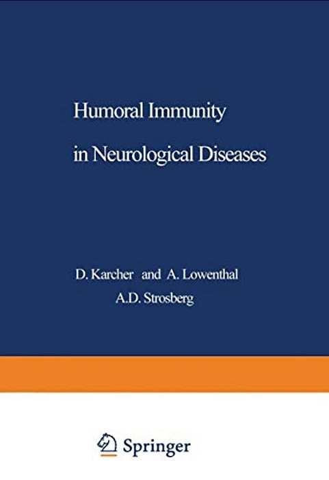 Humoral Immunity In Neurological Diseases-..
