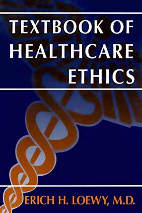 Textbook Of Healthcare Ethics-..