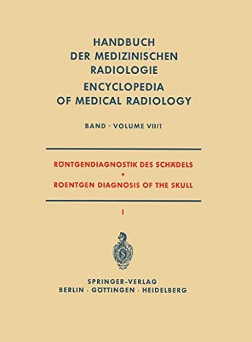 Röntgendiagnostik Des Schädels I/Roentgen Diagnosis Of The Skull I-..