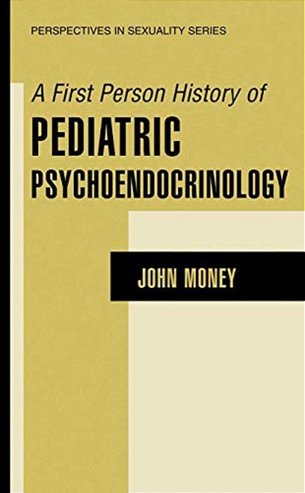 A First Person History Of Pediatric Psychoendocrinology-..