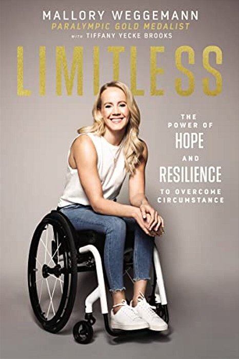 Limitless: The Power Of Hope And Resilience To Overcome Circumstance-..