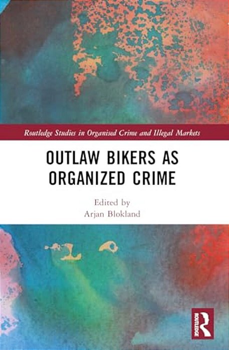 Outlaw Bikers As Organized Crime-..