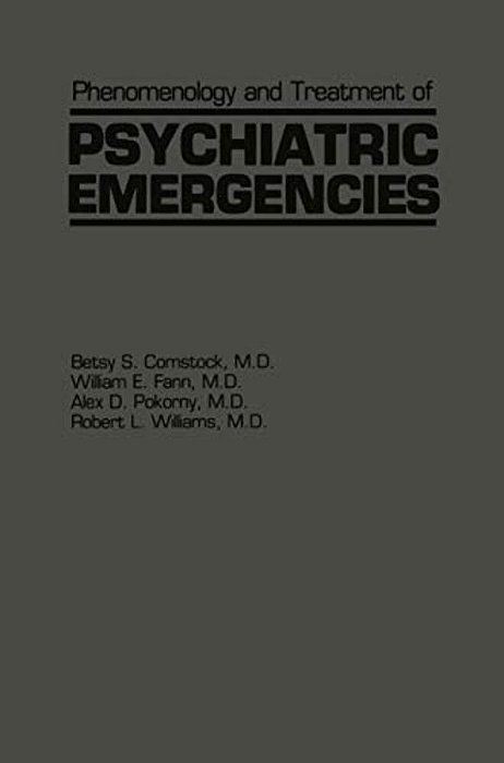 Phenomenology And Treatment Of Psychiatric Emergencies-..