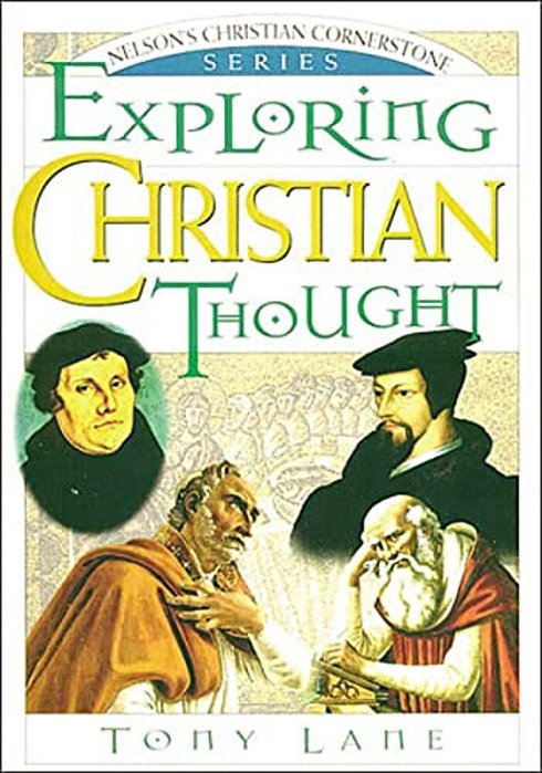 Exploring Christian Thought: Nelson's Christian Cornerstone Series-..