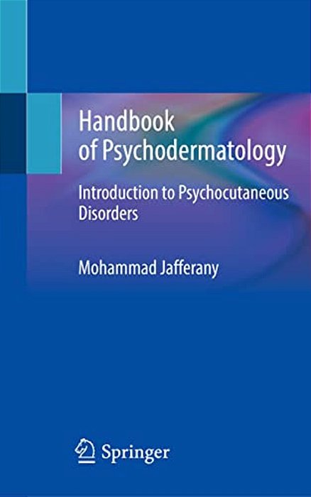 Handbook Of Psychodermatology: Introduction To Psychocutaneous Disorders-..