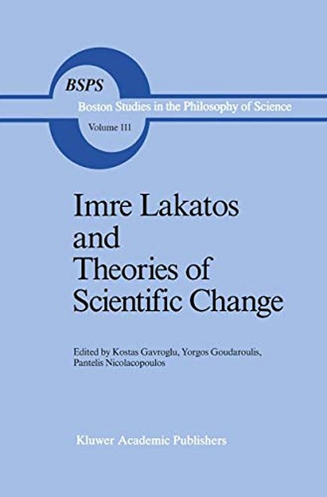 Imre Lakatos And Theories Of Scientific Change-..