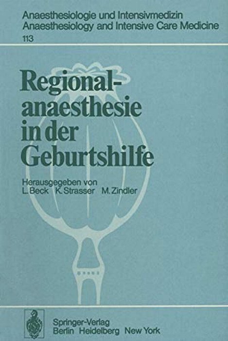 Regionalanaesthesie In Der Geburtshilfe: Unter Besonderer Berücksichtigung Von Carticain-..