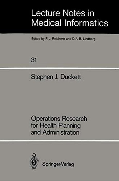 Operations Research For Health Planning And Administration-..