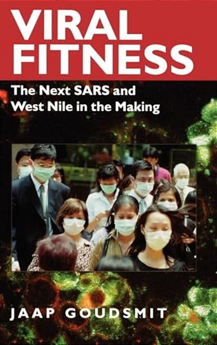 Viral Fitness: The Next Sars And West Nile In The Making-..