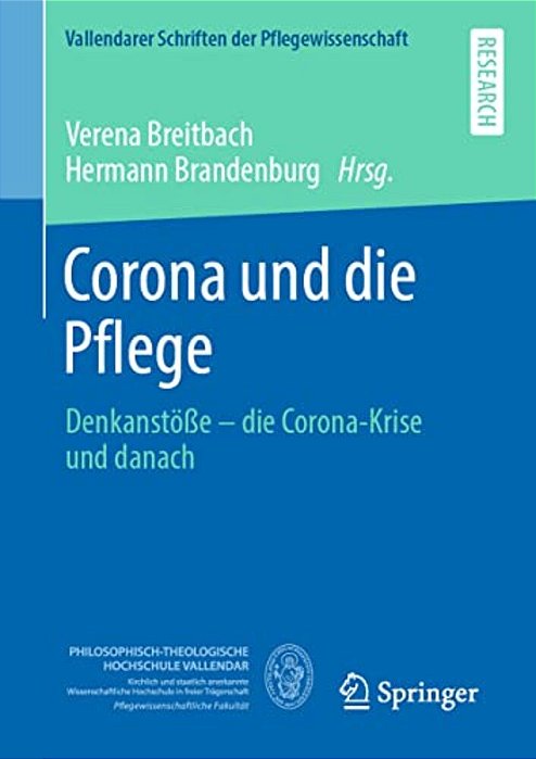 Corona Und Die Pflege: Denkanstöße - Die Corona-Krise Und Danach-..