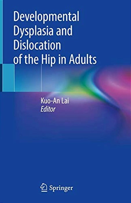 Developmental Dysplasia And Dislocation Of The Hip In Adults-..