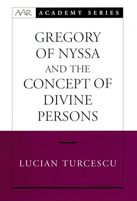 Gregory Of Nyssa And The Concept Of Divine Persons-..