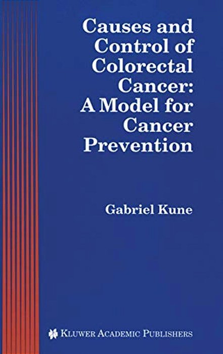 Causes And Control Of Colorectal Cancer: A Model For Cancer Prevention-..