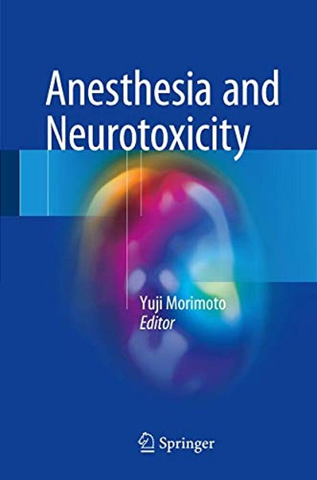 Anesthesia And Neurotoxicity-..