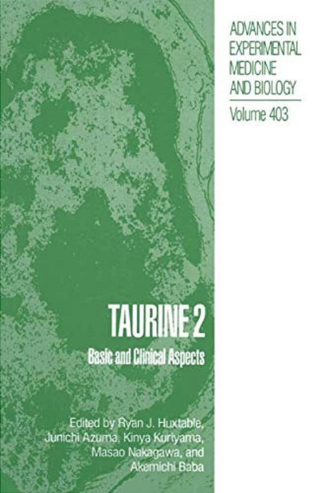 Taurine 2: Basic And Clinical Aspects-..
