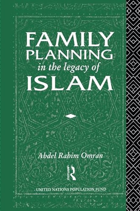 Family Planning In The Legacy Of Islam-..