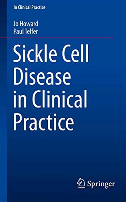 Sickle Cell Disease In Clinical Practice-..