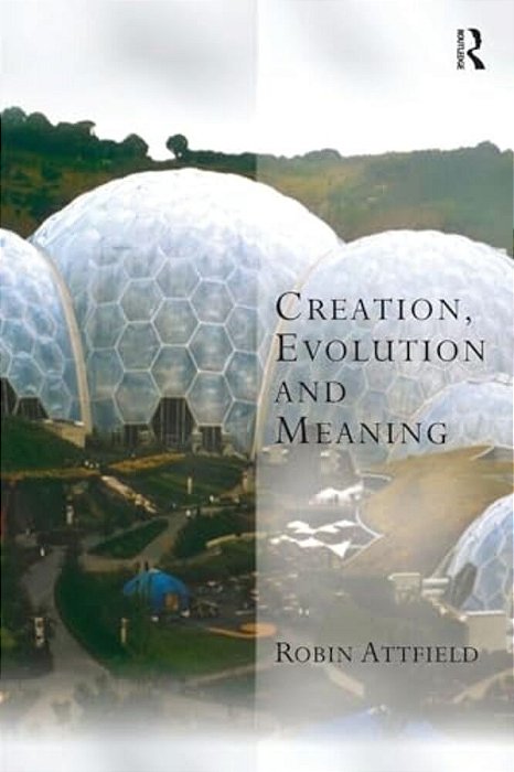 Creation, Evolution And Meaning-..