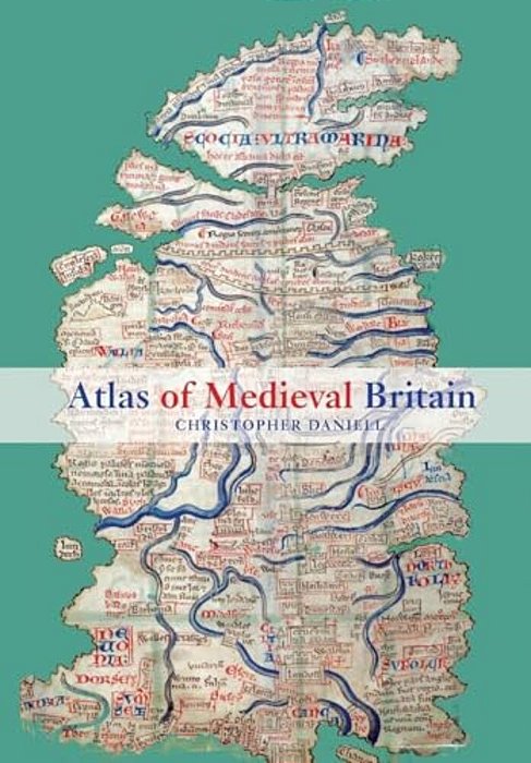 Atlas Of Medieval Britain-..