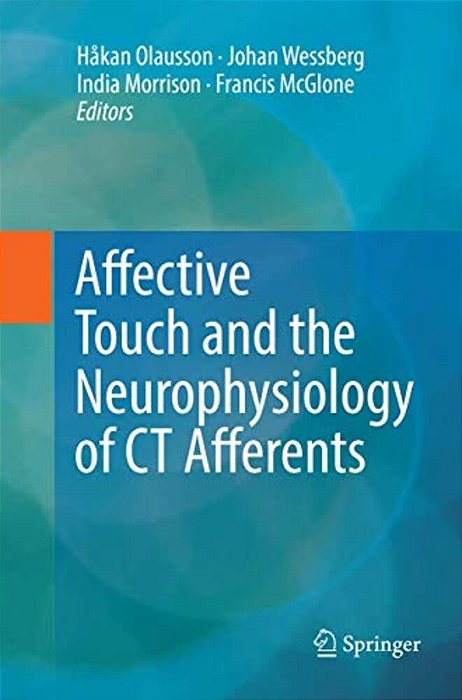 Affective Touch And The Neurophysiology Of Ct Afferents-..