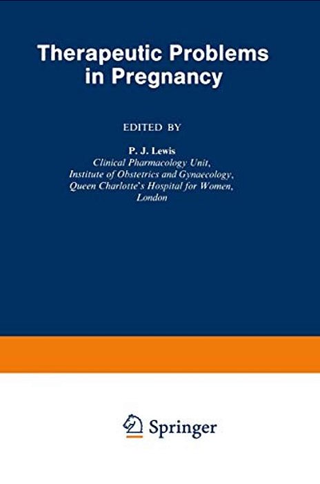 Therapeutic Problems In Pregnancy-..