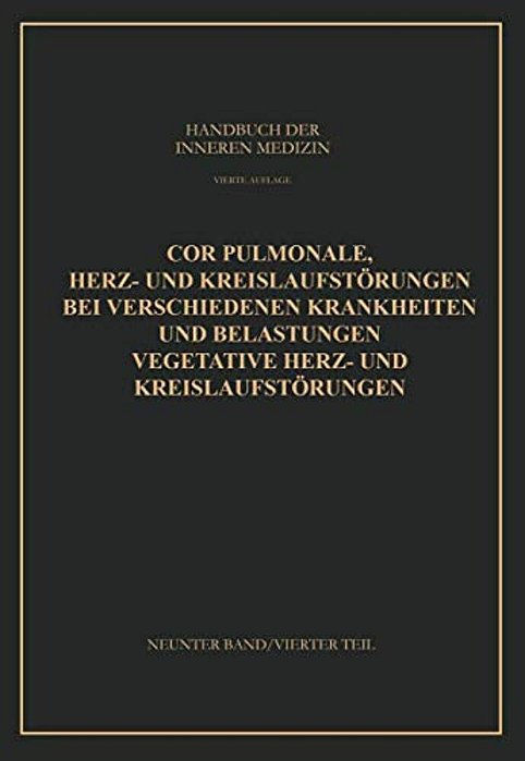 Cor Pulmonale Herz- Und Kreislaufstörungen Bei Verschiedenen Krankheiten Und Belastungen Vegetative Herz- Und Kreislaufstörungen-..