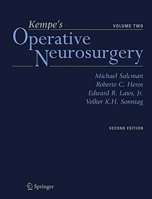 Kempe's Operative Neurosurgery: Volume Two Posterior Fossa, Spinal And Peripheral Nerve-..