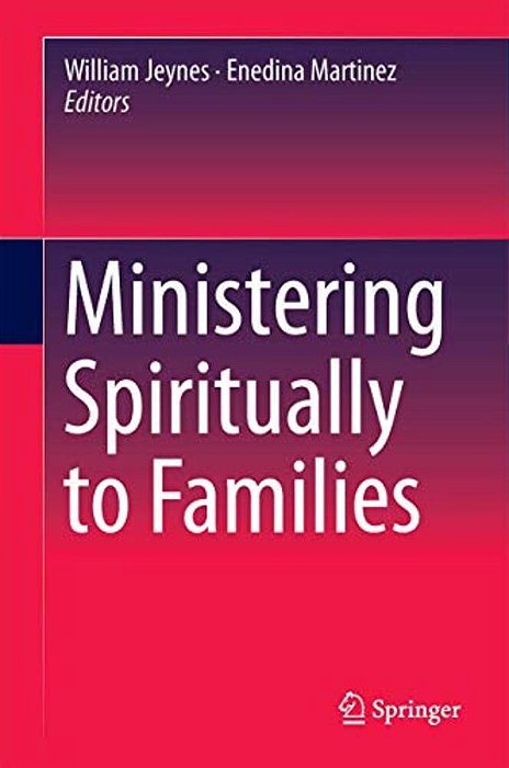 Ministering Spiritually To Families-..