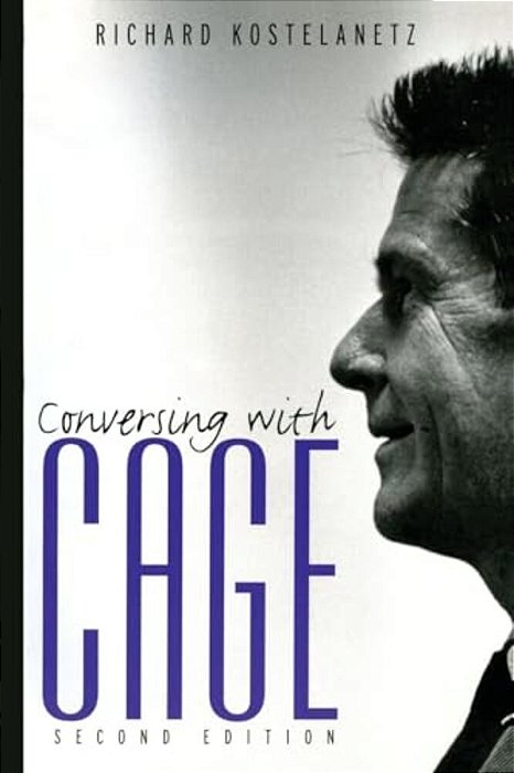 Conversing With Cage-..