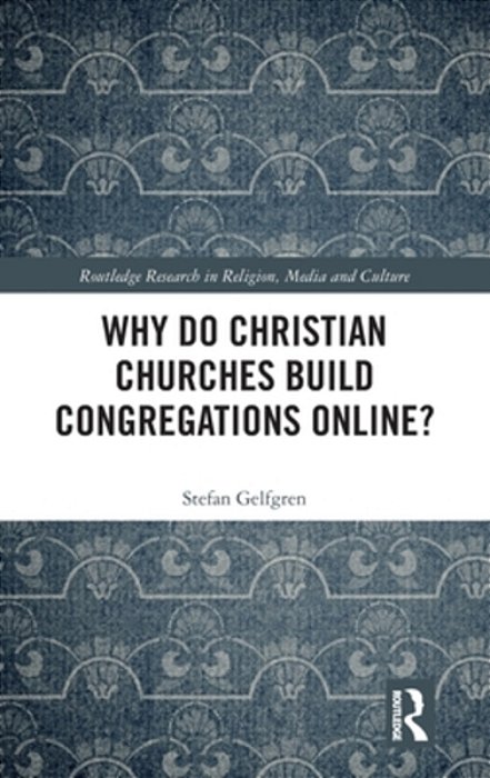 Why Do Christian Churches Build Congregations Online?-..