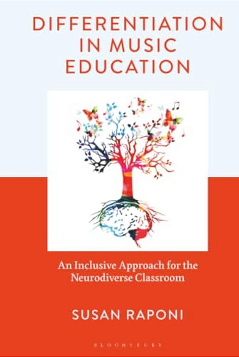 Differentiation In Music Education: An Inclusive Approach For The Neurodiverse Classroom-..