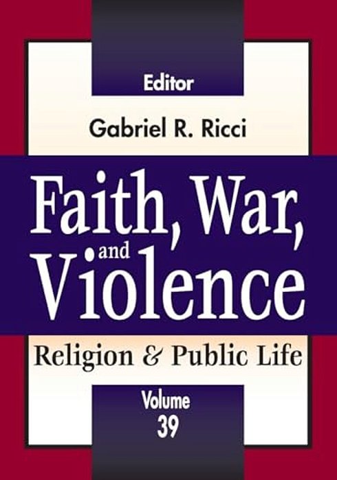 Faith, War, And Violence-..