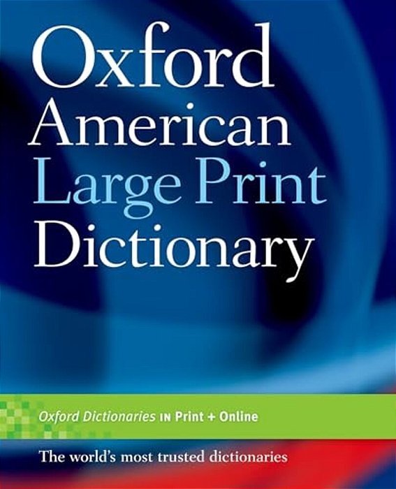 Oxford American Large Print Dictionary-..